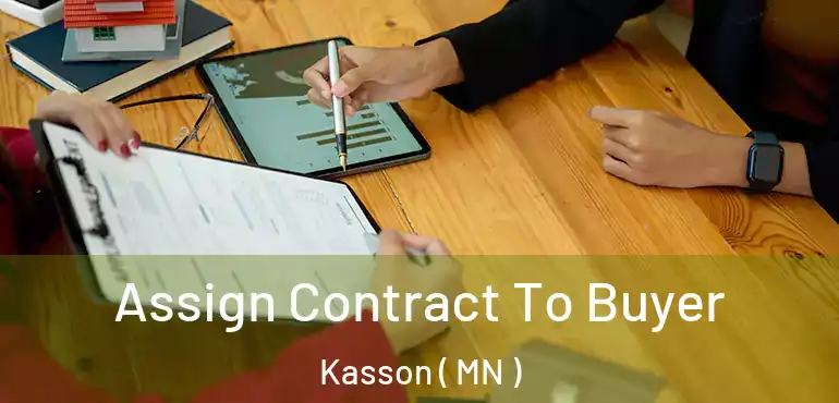  Assign Contract To Buyer Kasson ( MN )