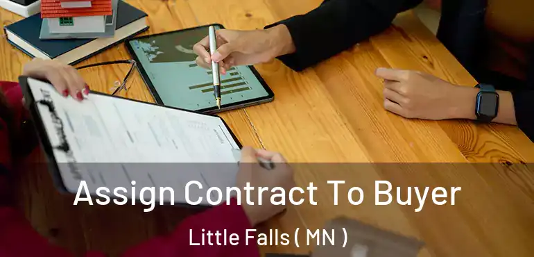  Assign Contract To Buyer Little Falls ( MN )