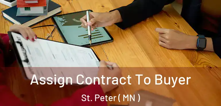 Assign Contract To Buyer St. Peter ( MN )