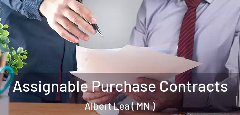  Assignable Purchase Contracts Albert Lea ( MN )