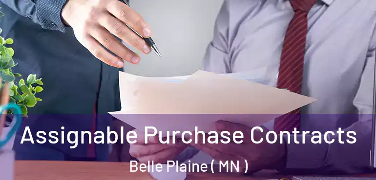  Assignable Purchase Contracts Belle Plaine ( MN )