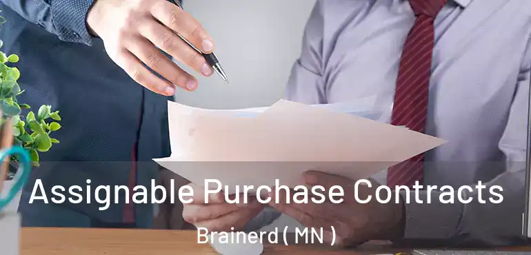  Assignable Purchase Contracts Brainerd ( MN )