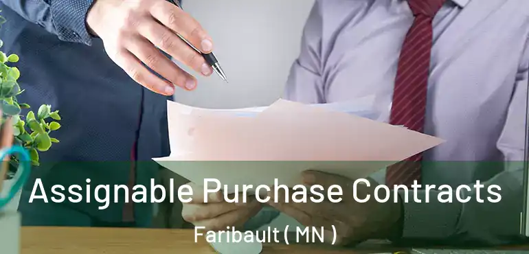  Assignable Purchase Contracts Faribault ( MN )