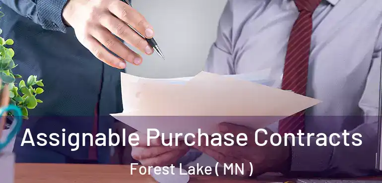  Assignable Purchase Contracts Forest Lake ( MN )