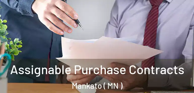  Assignable Purchase Contracts Mankato ( MN )