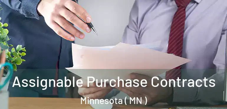  Assignable Purchase Contracts Minnesota ( MN )