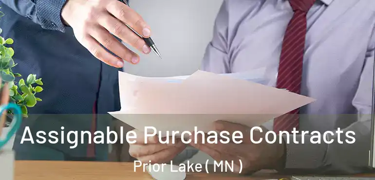  Assignable Purchase Contracts Prior Lake ( MN )