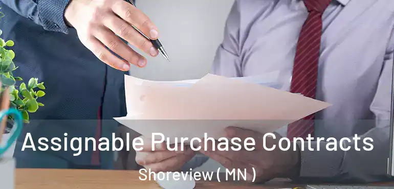 Assignable Purchase Contracts Shoreview ( MN )