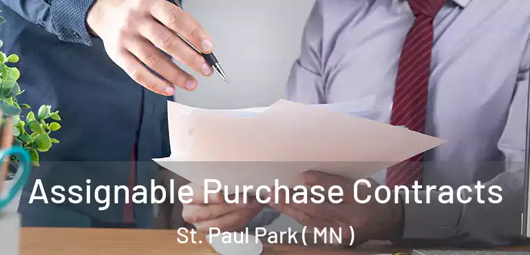  Assignable Purchase Contracts St. Paul Park ( MN )
