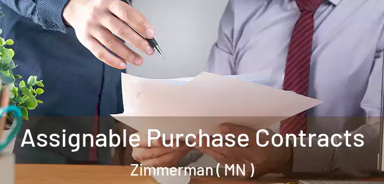  Assignable Purchase Contracts Zimmerman ( MN )