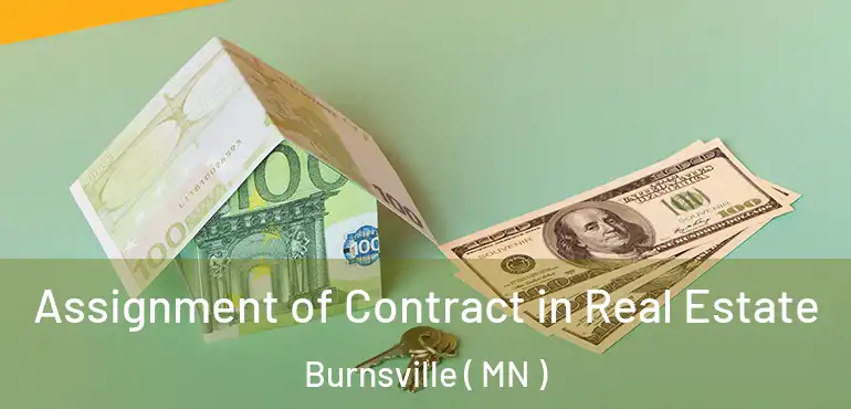  Assignment of Contract in Real Estate Burnsville ( MN )