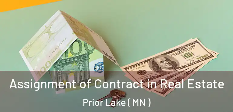  Assignment of Contract in Real Estate Prior Lake ( MN )