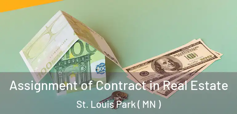  Assignment of Contract in Real Estate St. Louis Park ( MN )