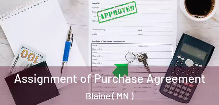  Assignment of Purchase Agreement Blaine ( MN )