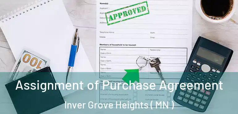  Assignment of Purchase Agreement Inver Grove Heights ( MN )