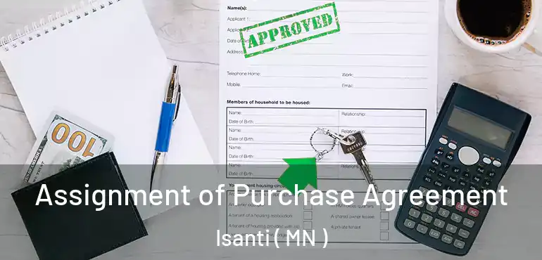  Assignment of Purchase Agreement Isanti ( MN )