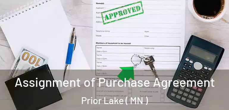  Assignment of Purchase Agreement Prior Lake ( MN )