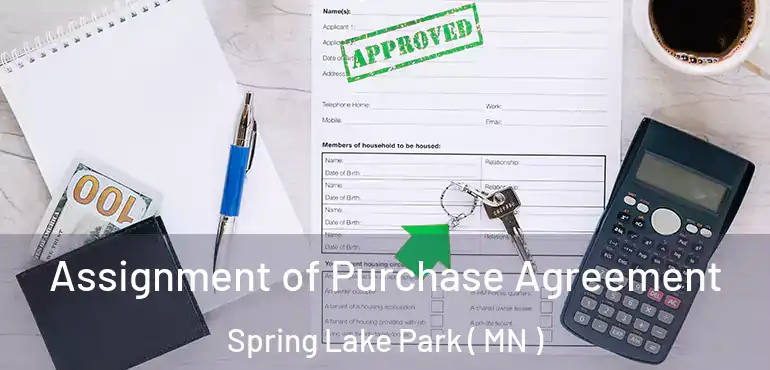  Assignment of Purchase Agreement Spring Lake Park ( MN )