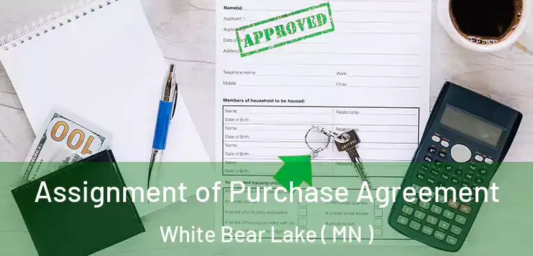 Assignment of Purchase Agreement White Bear Lake ( MN )