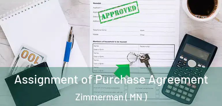 Assignment of Purchase Agreement Zimmerman ( MN )