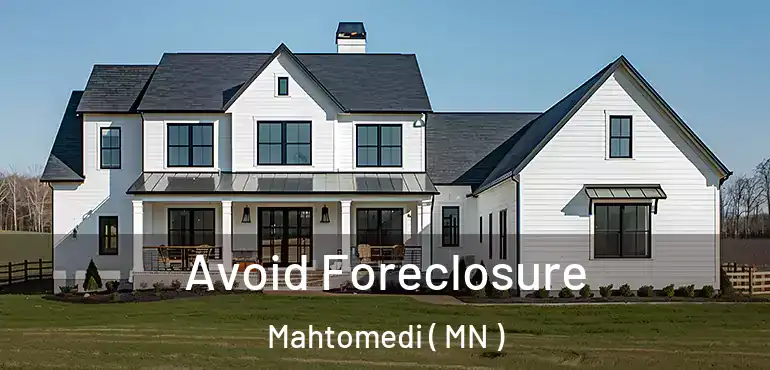  Avoid Foreclosure Mahtomedi ( MN )