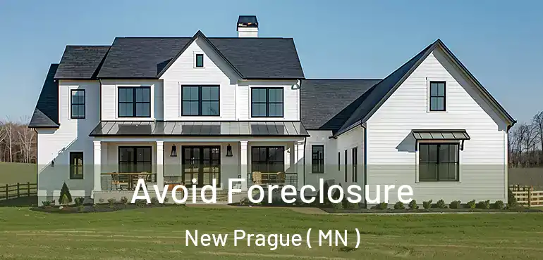  Avoid Foreclosure New Prague ( MN )