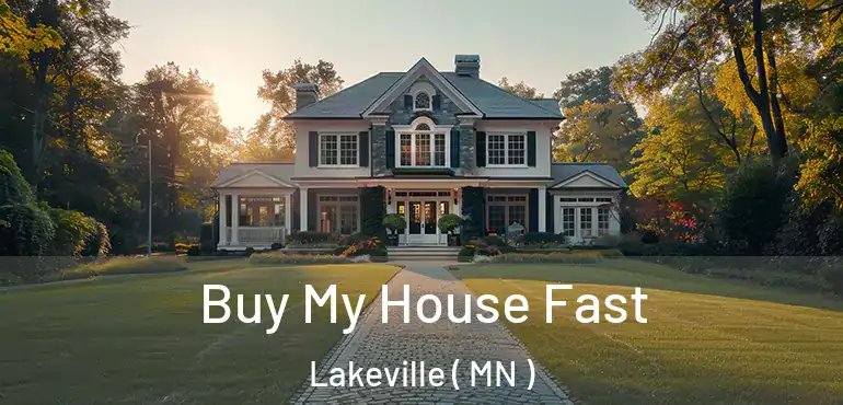  Buy My House Fast Lakeville ( MN )
