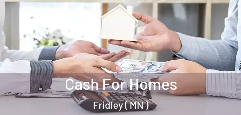  Cash For Homes Fridley ( MN )