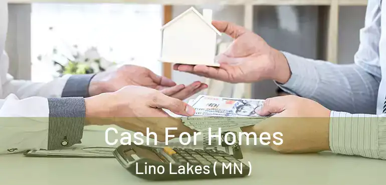  Cash For Homes Lino Lakes ( MN )