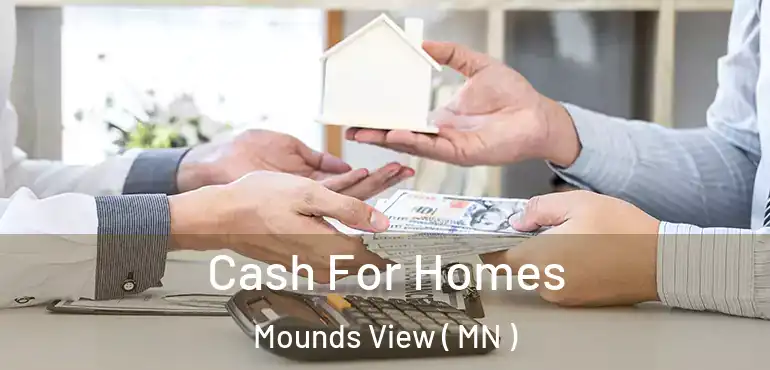  Cash For Homes Mounds View ( MN )