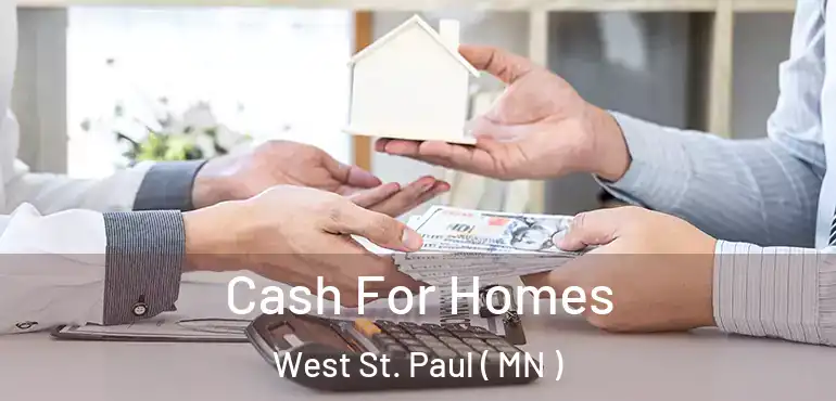  Cash For Homes West St. Paul ( MN )