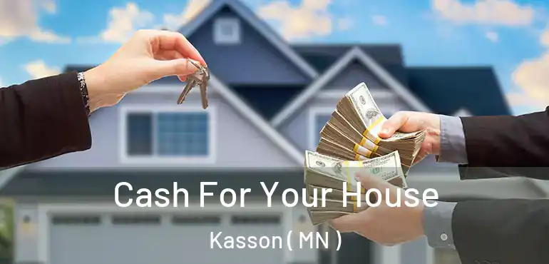  Cash For Your House Kasson ( MN )