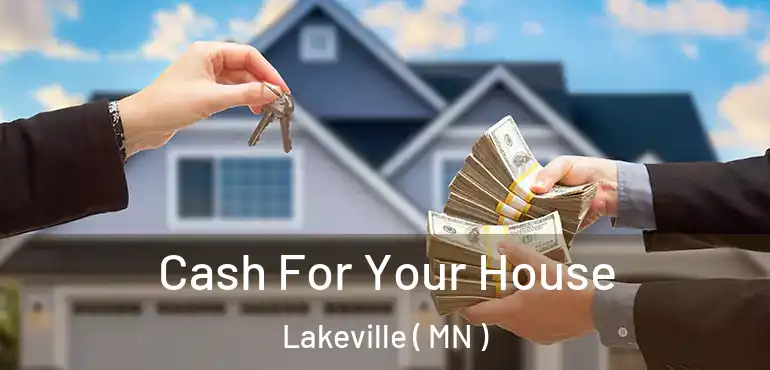  Cash For Your House Lakeville ( MN )
