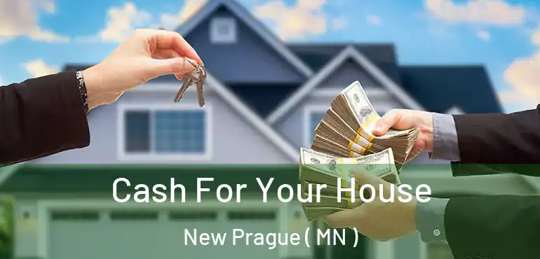  Cash For Your House New Prague ( MN )