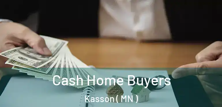  Cash Home Buyers Kasson ( MN )