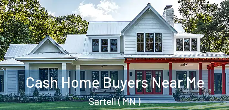  Cash Home Buyers Near Me Sartell ( MN )