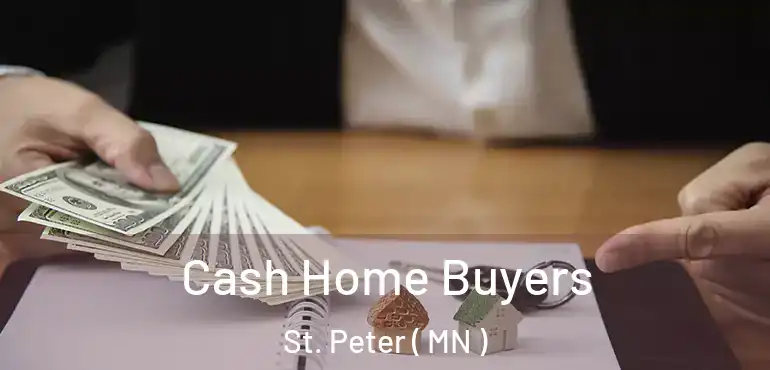  Cash Home Buyers St. Peter ( MN )