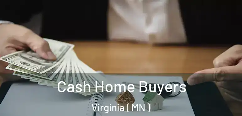  Cash Home Buyers Virginia ( MN )