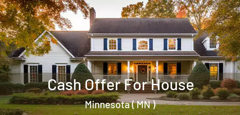  Cash Offer For House Minnesota ( MN )