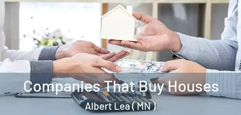  Companies That Buy Houses Albert Lea ( MN )