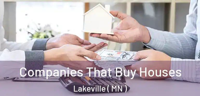  Companies That Buy Houses Lakeville ( MN )