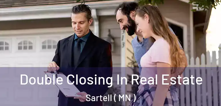  Double Closing In Real Estate Sartell ( MN )
