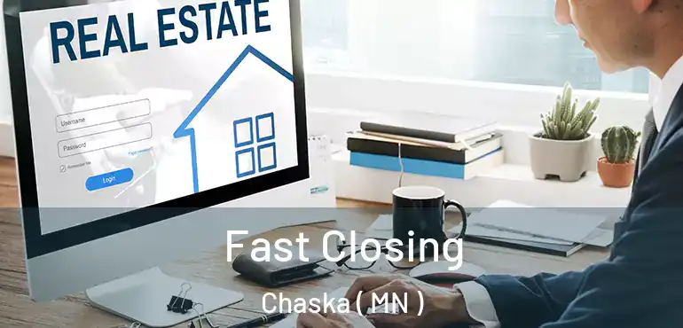  Fast Closing Chaska ( MN )