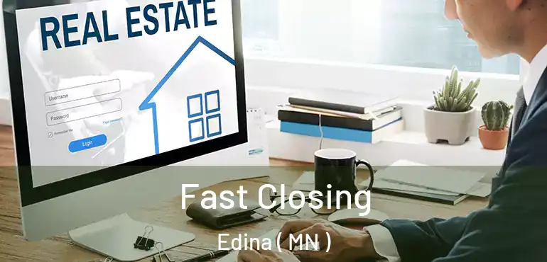  Fast Closing Edina ( MN )