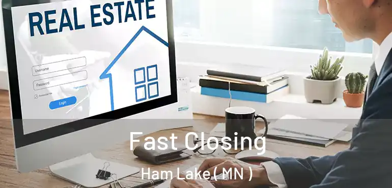  Fast Closing Ham Lake ( MN )