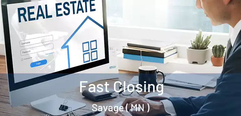  Fast Closing Savage ( MN )
