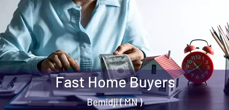  Fast Home Buyers Bemidji ( MN )