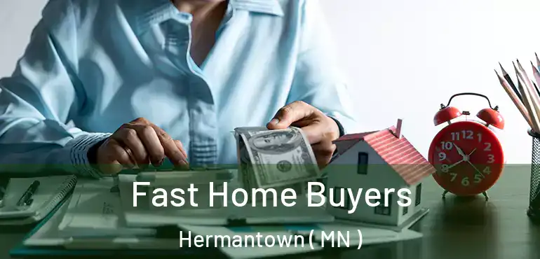  Fast Home Buyers Hermantown ( MN )