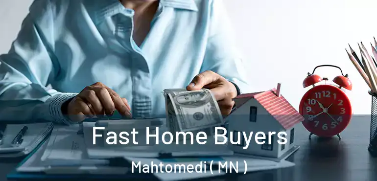  Fast Home Buyers Mahtomedi ( MN )
