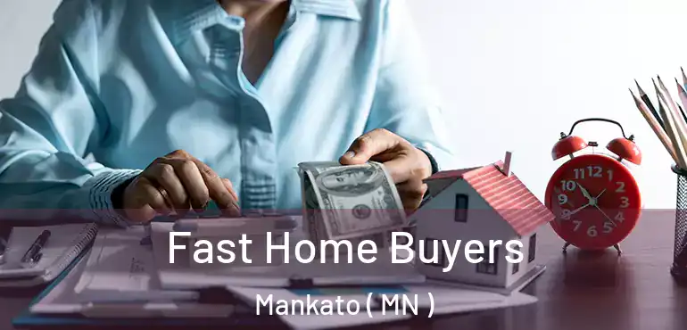  Fast Home Buyers Mankato ( MN )